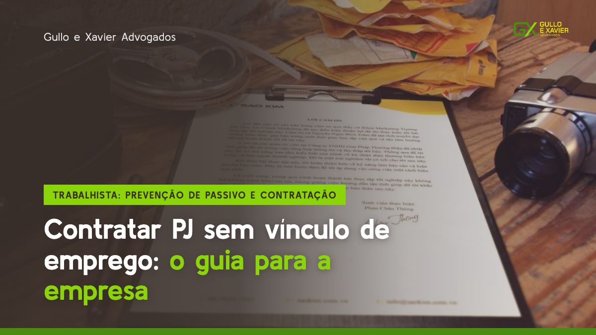 Contratar PJ sem vínculo de emprego: o que a empresa precisa organizar